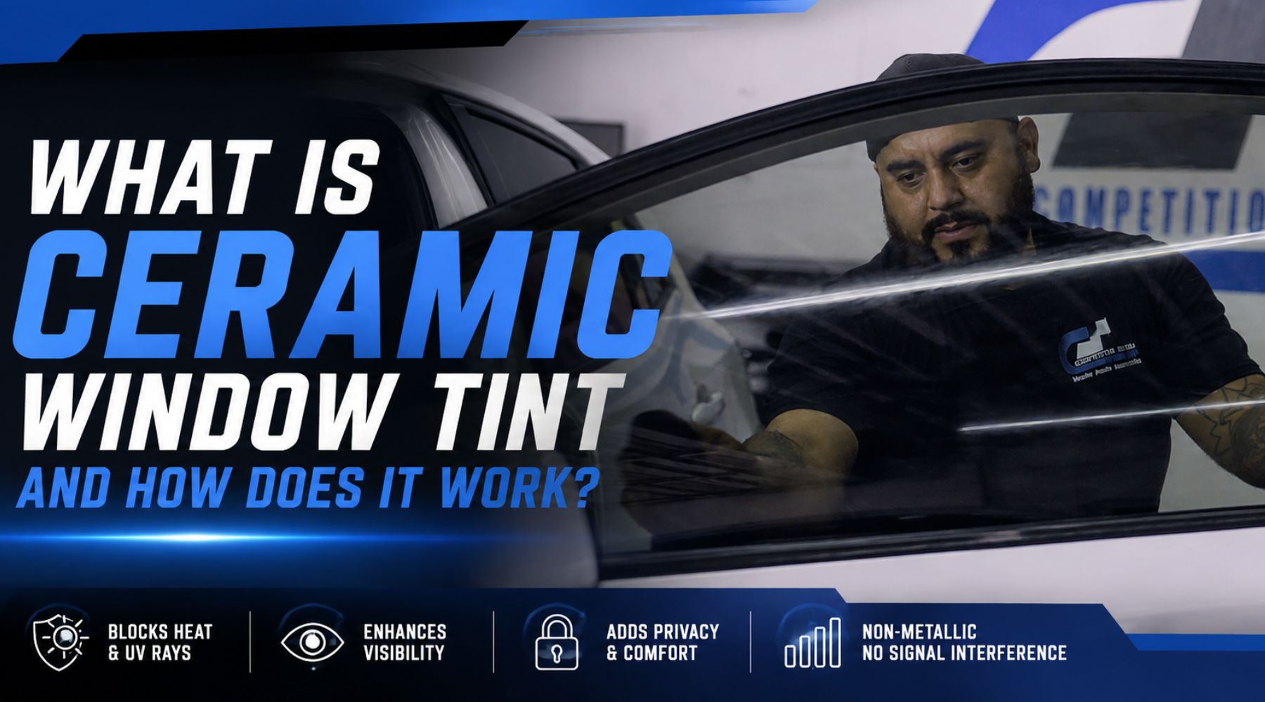 Competition Sound technician installing ceramic window tint on a vehicle window for a blog explaining how ceramic tint works