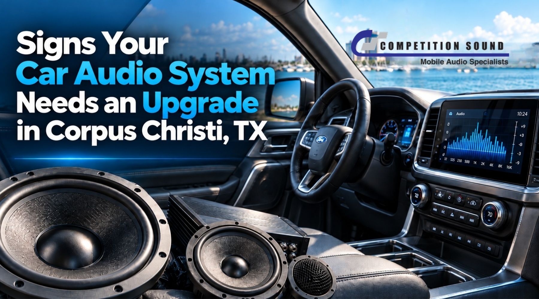 Car audio upgrade with speakers, amplifier, touchscreen stereo, and Competition Sound branding in Corpus Christi, TX.